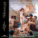 【輸入盤】 Rameau ラモー / ラモー:ピグマリオン、イゾ:ゼミード レイナウト・ファン・メヘレン&ア・ノクテ・テンポリス、ナミュール室内合唱団、エマ・ニコロフスカ、他 【CD】
