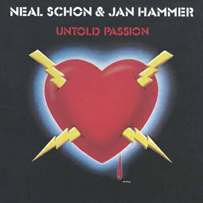 【輸入盤】 Neal Schon / Jan Hammer / Untold Passion 【CD】