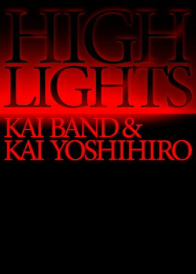 Х Х / HIGHLIGHTS / KAI BAND & KAI YOSHIHIRO Blu-ray BOXڽס(7Blu-...