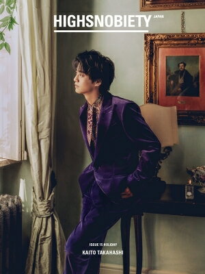 HIGHSNOBIETY JAPAN ISSUE15 HOLIDAY KAITO TAKAHASHI / HIGHSNOBIETY JAPAN 【本】