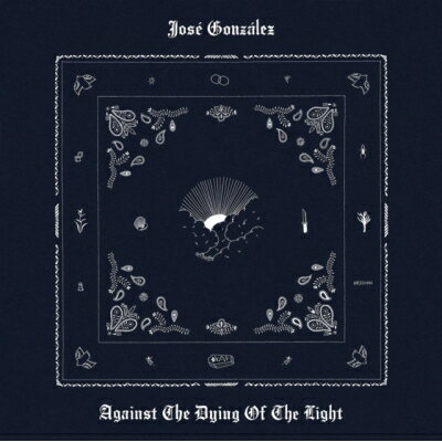Jose Gonzalez ホセゴンザレス / Against The Dying Of The Light 【LP】