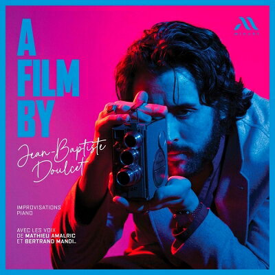 Composer: Ya Line - 【輸入盤】 『ア・フィルム・バイ』　ジャン＝バティスト・ドゥルセ（ピアノ即興演奏） 【CD】
