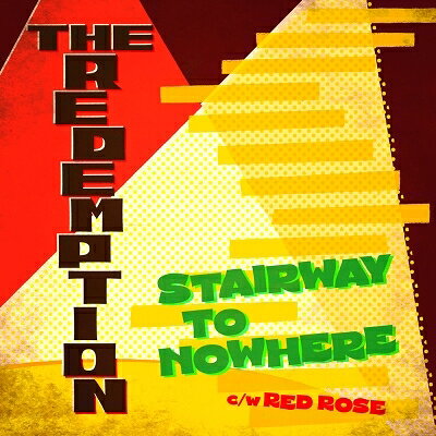 THE REDEMPTION / STAIRWAY TO NOWHERE / RED ROSE (7インチシングルレコード) 【7""Single】