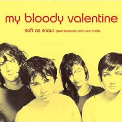My Bloody Valentine マイブラッディバレンタイン / Soft As Snow: Peel Sessions And Rare Tracks 【LP】