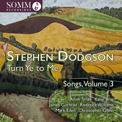 【輸入盤】 ドジソン、スティーヴン（1924-2013） / Turn Ye to Me〜歌曲集 第3集...
