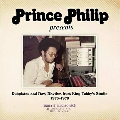 Prince Philip Presents Dubplates &amp; Raw Rhythm From King Tubby's Studio 1973-1976 (2枚組アナログレコード) 