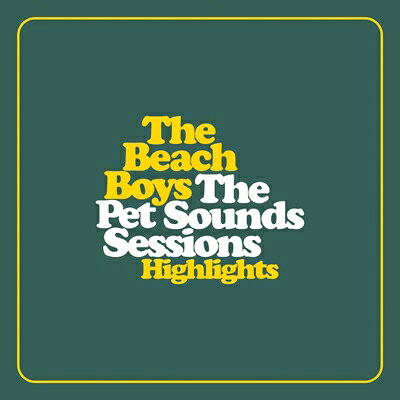 Beach Boys ビーチボーイズ / Pet Sounds Sessions Highlights (2枚組SHM-CD) 【SHM-CD】