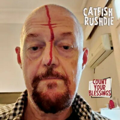 Catfish Rushdie / Count Your Blessings 【LP】