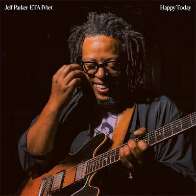 【輸入盤】 Jeff Parker ETA IVtet / Happy Today 【CD】