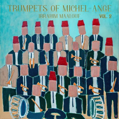 Ibrahim Maalouf / Trumpets Of Michel-ange Vol.2（アナログレコード） 