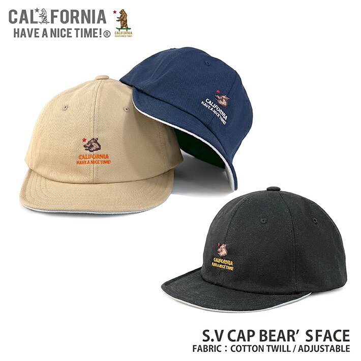 CALIFORNIA HAVE A NICE TIME! / カリフォルニアハブアナイスタイム S.V CAP BEAR's FACE (CA-2227) キャップ ショートバイザー ショートブリム 短いツバ レディース メンズ ブランド