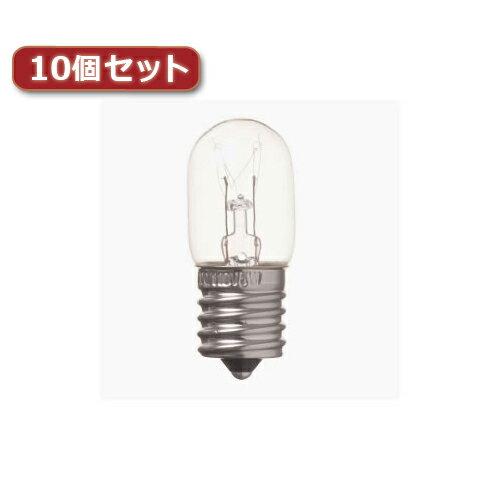 YAZAWA ナツメ球 T20 E17 10W クリア10個セット T201710CX10 家電 照明器具[▲][AS]