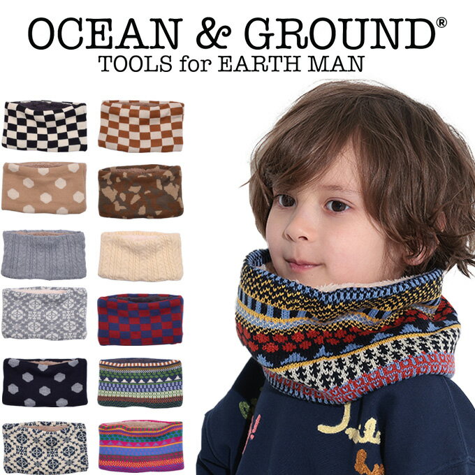 I[V Ah OEh }`p^[ lbNEH[}[ iocean&ground I[V&OEh }t[ lbNEH[}[ LbY }t[ q qǂ WjA ̎q j̎q {A ObY  ~ h neck warmer kids juniorj