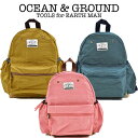 オーシャン アンド グラウンド デイパック DAYPACK GOODAY VINTAGE リュックサック（オーシャン グラウンド キッズ リュック kids 通学 通園バッグ リュック 子供 遠足 幼稚園 保育園 リュック バッグ 入園準備 通園リュック 小学校 通園カバン お泊り保育 ruck sack bag）