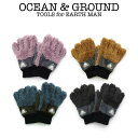 オーシャン アンド グラウンド ボアキリカエ手袋（ocean ground オーシャン グラウンド 手袋 キッズ 女の子 男の子 ジュニア 子供 子ども gloves kids junior）