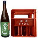 常きげん 純米酒 1.8L 6本（1ケース） 宅配140サイズ