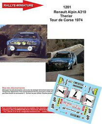 【送料無料】ホビー　模型車　車　レーシングカー デカールアルパインルノーツールドコルスラリーラリーdecals 143 ref 1201 alpine renault a310 therier tour de corse 1974 rallye rally