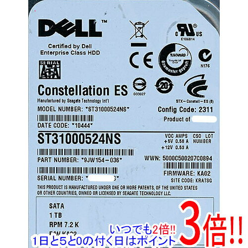 【いつでも2倍！1日と5.0のつく日、18日は3倍！】DELL HDD ST31000524NS 1TB SATA300 7200