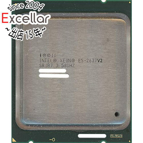 【いつでも2倍！5．0のつく日は3倍！1日も18日も3倍！】【中古】Xeon E5-2637 v2 3.5GHz 15M LGA2011 SR1B7