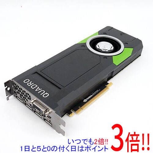 【いつでも2倍！1日と5.0のつく日、18日は3倍！】【中古】グラフィックボード NVIDIA Quadro P5000 PCIExp 16GB