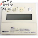 【中古】ノーリツ ガスふろ給湯器 台所リモコン 標準タイプ RC-E9101M-1