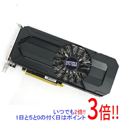 【いつでも2倍！5．0のつく日は3倍！1日も18日も3倍！】【中古】PALIT GeForce GTX1060 6GB StormX NE5..