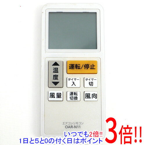 【いつでも2倍！1日と5.0のつく日、18日は3倍！】【中古】オーム電機 エアコンリモコン OAR-N11