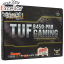 【中古】ASUS製 ATXマザーボード TUF B450-PRO GAMING SocketAM4 元箱あり