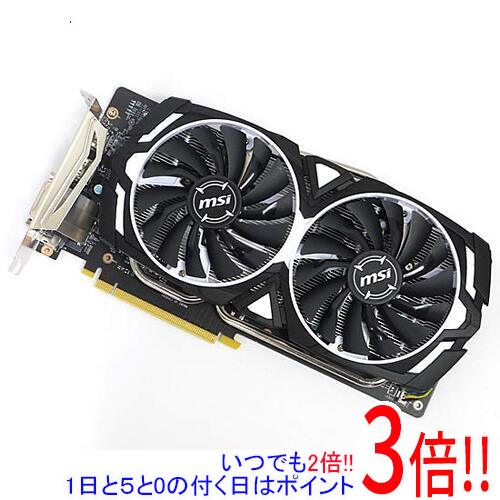 【いつでも2倍！1日と5.0のつく日、18日は3倍！】【中古】MSI製グラボ GTX 1060 ARMOR 6G OCV1 PCIExp ..