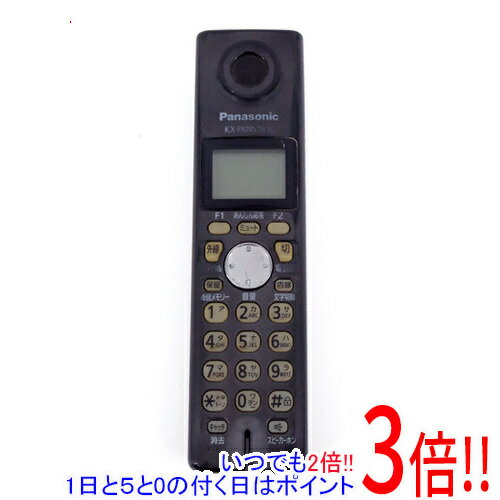 【いつでも2倍！1日と5.0のつく日、18日は3倍！】【中古】Panasonic 増設子機 KX-FKN526-H 本体のみ 本..