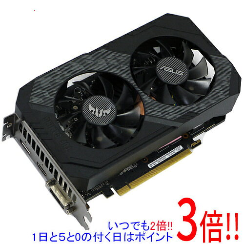 【いつでも2倍！1日と5.0のつく日、18日は3倍！】【中古】ASUS製グラボ TUF-GTX1660-O6G-GAMING PCIExp 6GB