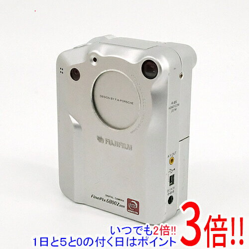 【いつでも2倍！1日と5.0のつく日、18日は3倍！】【中古】FUJIFILM FinePix 6800Z 330万画素 本体のみ 液晶画面いたみ