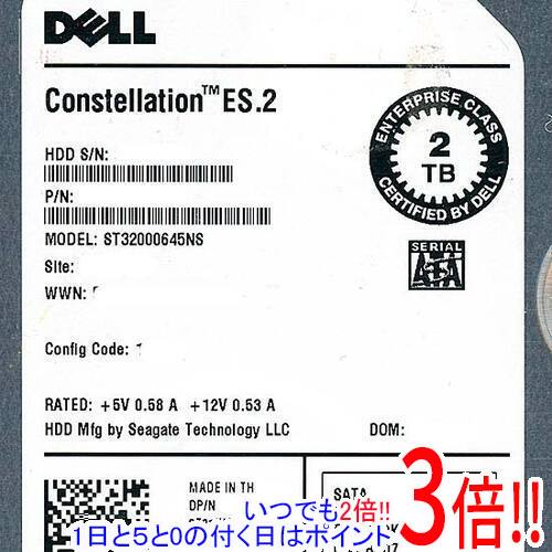 【いつでも2倍！1日と5.0のつく日、18日は3倍！】DELL HDD ST32000645NS 2TB SATA600 7200