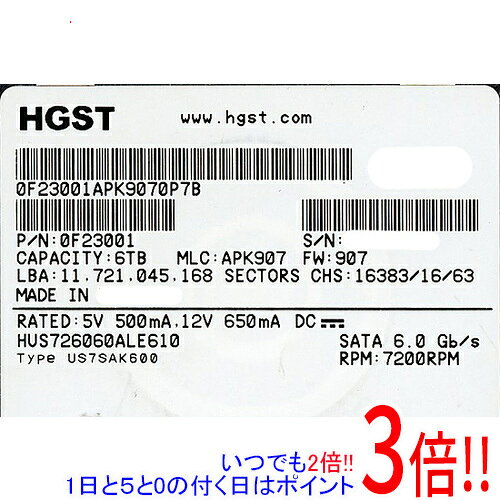 【いつでも2倍！1日と5.0のつく日、18日は3倍！】【中古】HGST HDD HUS726060ALE610 6TB SATA600 7200 200〜500時間以内