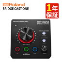 Roland ローランド ゲーミングDAC ミキサー BRIDGE CAST ONE ゲーミングミキサー ブリッジキャスト ゲーム配信 実況 PS5 USB T...