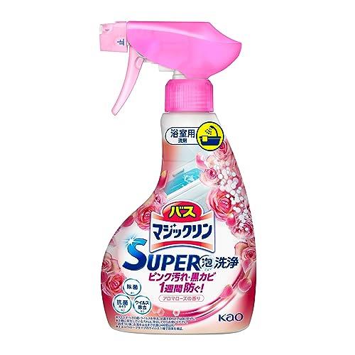 バスマジックリン SUPER泡洗浄 洗浄はもちろん、菌由来の汚れも防ぐ! アロマローズの香り 本体 350ml