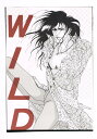 ウダウダやってるヒマはねェ! -WILD- /(IRON ROAD)(BLOODY KITTY) /〈女性向同人誌〉【中古】afb