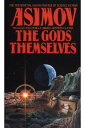 The Gods ThemselvesiBANTAMj /ISAAC ASIMOV /qPs{ryÁzafb