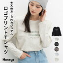 ■特別クーポン配布中■トップス Tシャツ カットソー 長袖 コットン 綿 ロンT 長袖Tシャツ プリント ロゴ クルーネック レディース Honeys ハニーズ...