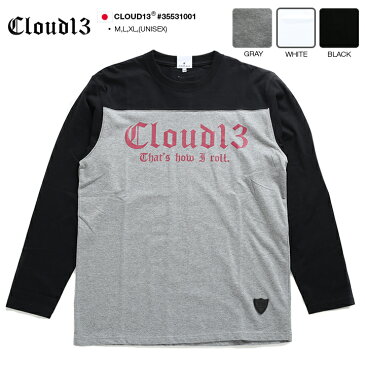 クラウドサーティーン CLOUD13 ロンT Tシャツ 長袖 メンズ レディース グレー 白 黒 M L XL 2L LL 大きいサイズ b系 ヒップホップ ストリート系 ファッション ブランド 服 かっこいい 丸首 ロゴ 切替 フットボールシャツ 刺繍 ビッグシルエット【35531001】