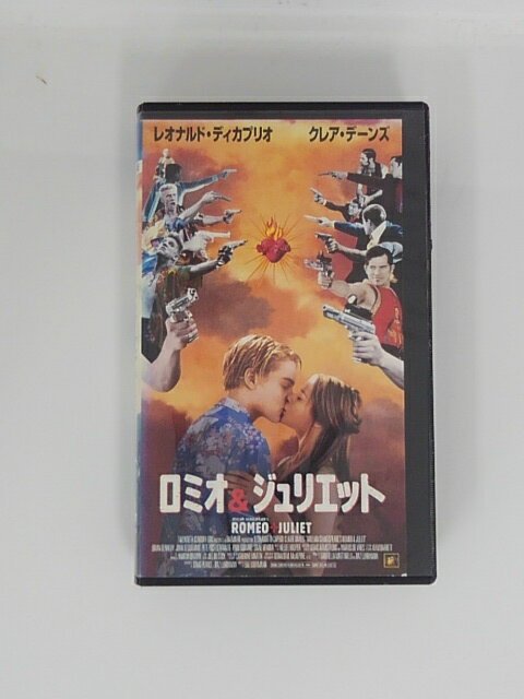 H5 45444【中古・VHSビデオ】「ロミオ&ジュリエット」字幕版 レオナルド・ディカプリオ/クレア・デーンズ/バズ・ラー…