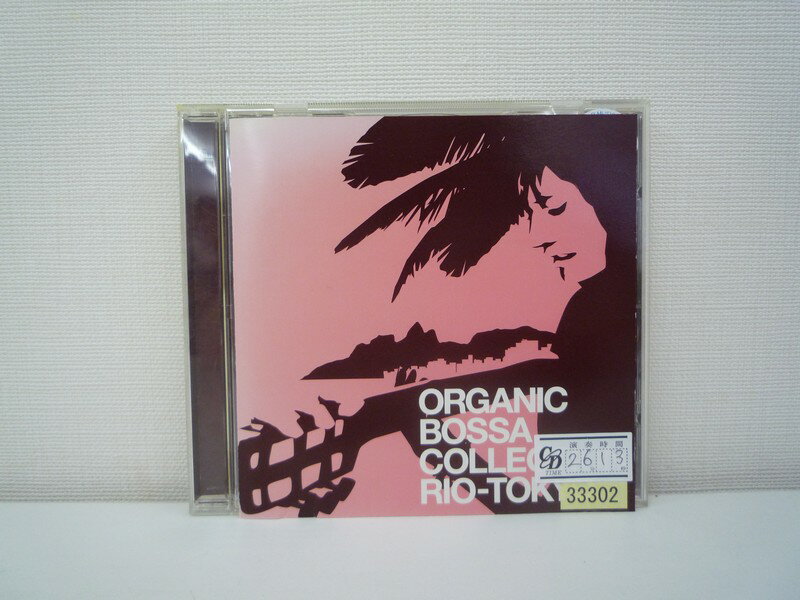 G1 34763【中古CD】 「ORGANIC BOSSA COLLECTION RIO-TOKYO」