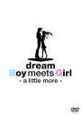 Boy meets Girl −a little more−/dream 中古DVD【中古】