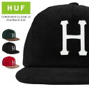 楽天HOODBERGHUF ハフ キャップ 帽子 CORDUROY CLASSIC H SNAPBACK HAT コーデュロイ生地 6パネル BLACK GREEN REDアジャスター サイズ調整可能 HT00682HO22 BOX LOGO ボックスロゴ 柔らかい フラットバイザー おしゃれ ZOZO TOWN Jack'n da Box フランネル 総柄 ファッション