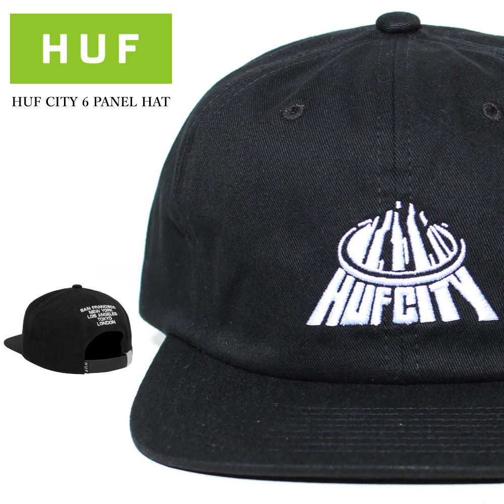 HUF ハフ キャップ 帽子 HUF CITY 6 PANEL HAT 綿生地 6パネル BLACK アジャスター サイズ調整可能 レザーストラップ バック HT00684HO22 刺繍ロゴ 柔らかい フラットバイザー おしゃれ ZOZO T…