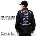 yJack'n da Box originalzVfUC!!ALL GOOD CITY COACH JACKET/l\uhAWbL_{bNXj[fUC̃R[`WPbg̔Jn!!N[Ȏ̂ō܂ꂽYOKOHAMAXyNgfUC!!