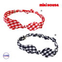 ●19日〜P11倍●取り寄せ商品●ミキハウス正規販売店/ミキハウス mikihouse ギンガムチェックヘアバンド(フリー(48-56cm))