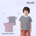 【50％OFF】ディラッシュ　DILASH　ボーダー　半袖Tシャツ(80cm・90cm・100cm・110cm・120cm・130cm・140cm）