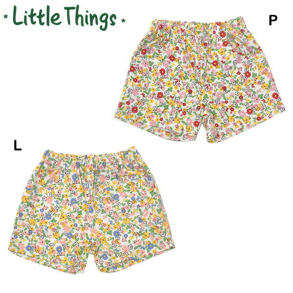 ●30％OFFセール●リトルシングス　Little Things　フラワー　花柄プリント　ショートパンツ（90・100・110）/丸高衣料　アウトレット ベビー 赤ちゃん 女の子 ボトムス 幼稚園 保育園 パンツ