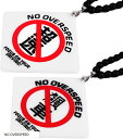 ルームミラー用 アクセサリー 吊り下げ 警告 注意喚起 アクリル製 サインプレート NO OVERSPEED 速度超過禁止 2枚セット(NO OVERSPEED...